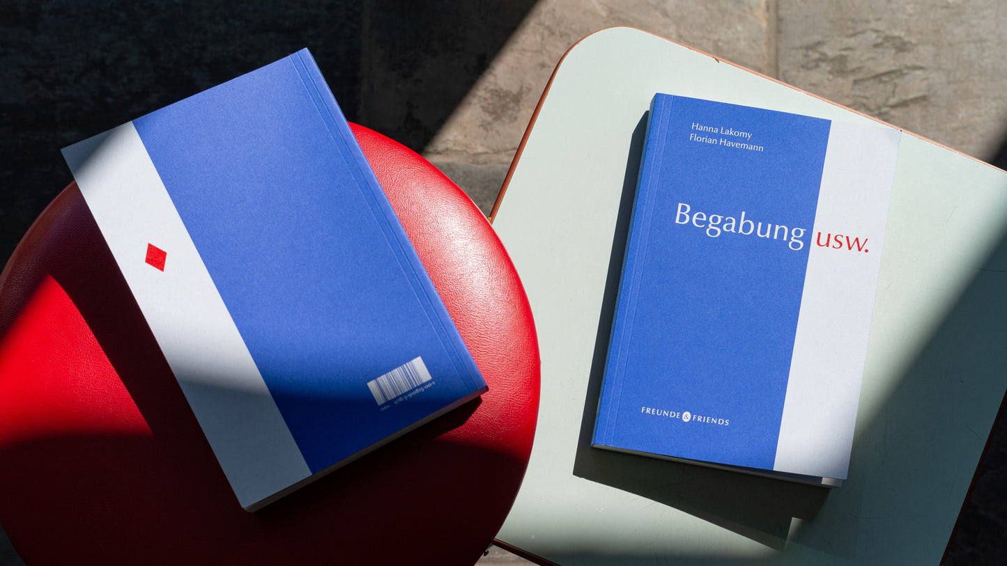 Begabung usw. - Hanna Lakomy, Florian Havemann